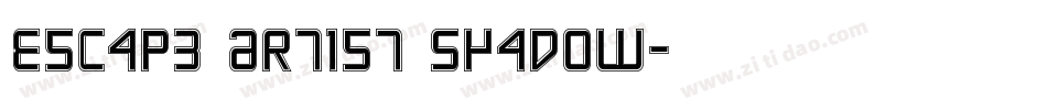 Escape Artist Shadow字体转换